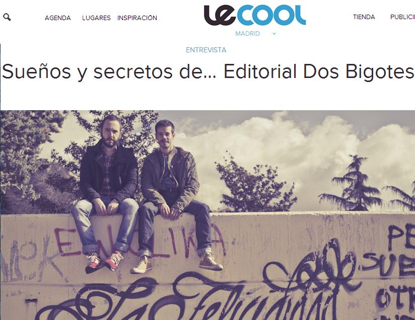Entrevista a Dos Bigotes en Le Cool Madrid